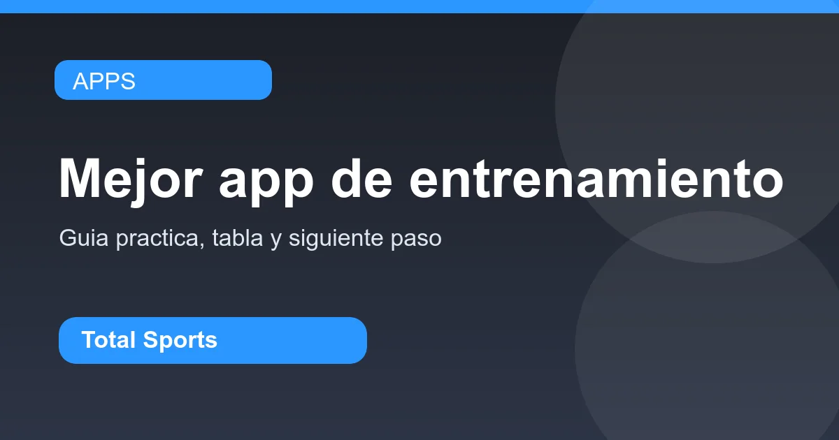 Comparativa visual de apps para registrar entrenamiento y progreso.