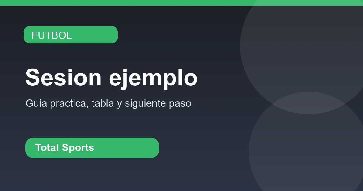 Estructura visual de una sesión de entrenamiento de fútbol completa.