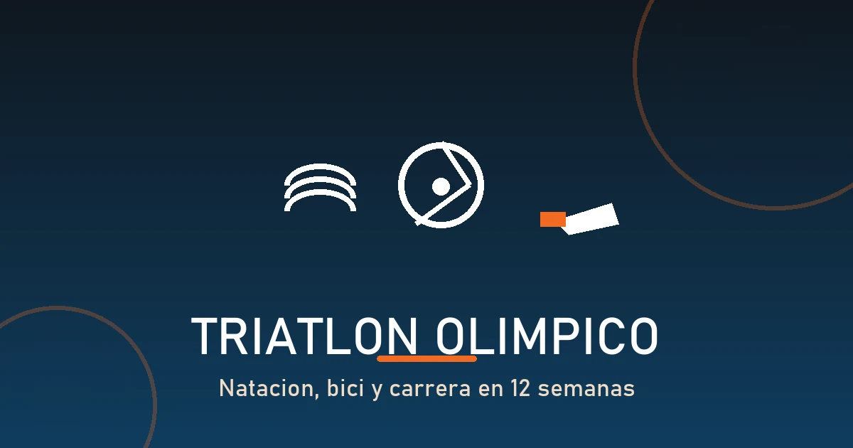 Plan de triatlon olimpico con natacion, bici y carrera.